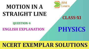 Motion in a Straight Line NCERT Exemplar Solutions-Q-4