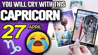 Capricorn ♑😭 YOU WILL CRY WITH THIS 😭 horoscope for today APRIL 27 2026 ♑ #capricorn tarot APRIL