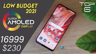 TOP 6 Best Budget Super AMOLED Display phones 2021| Super Amoled under $230 (Rs 16999)