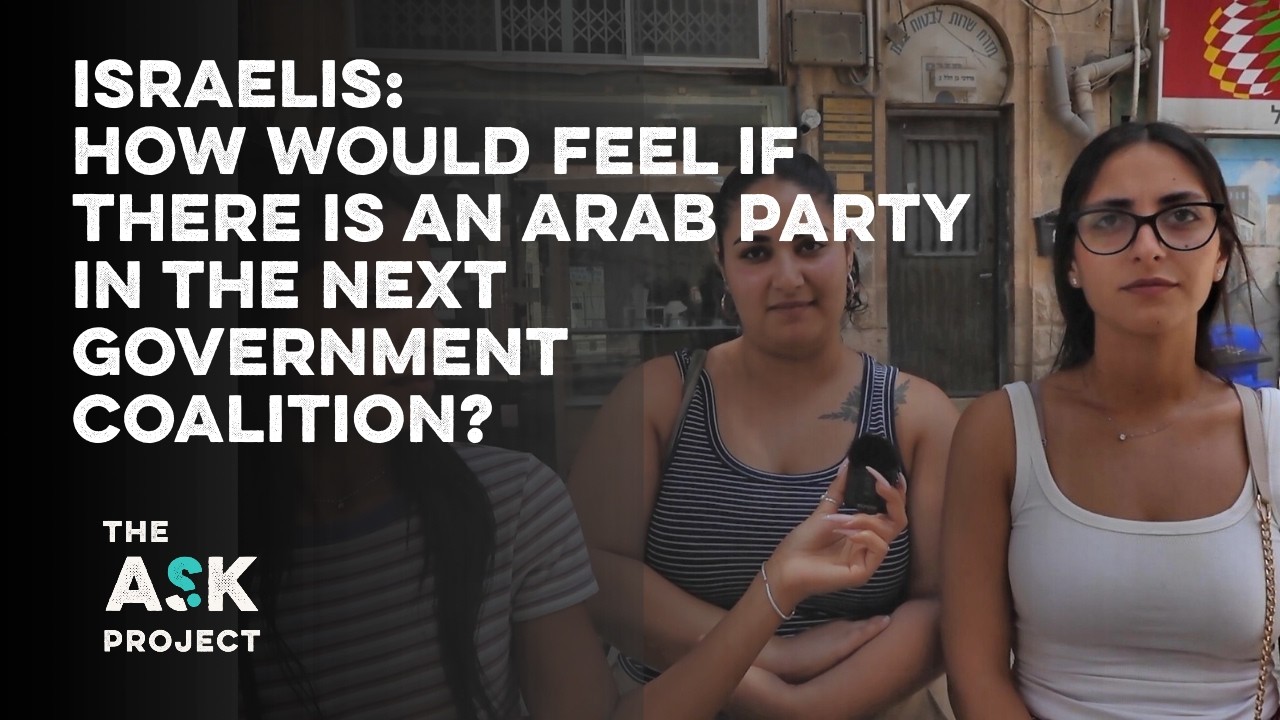 Israelis: How would you feel about an Arab party joining the government coalition?