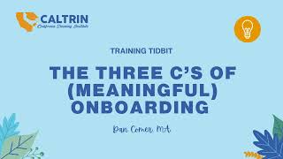 Training Tidbit: The Three C's of (Meaningful) Onboarding