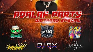 Adalah Party (DJ GX BIRTHDAY ALBUM 2K24)