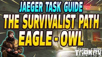 The Survivalist Path Eagle Owl - Jaeger Task Guide - Escape From Tarkov