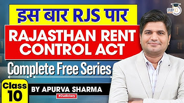 Rajasthan Rent Control Act | Class 10 | RJS 2024 | Complete Free Series | By Apurva Sharma