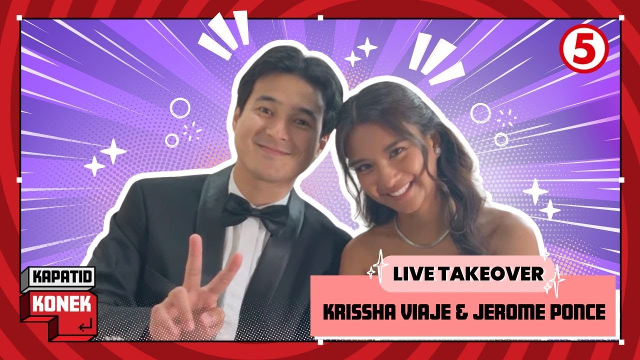 Kapatid Konek Live Takeover | Krissha Viaje and Jerome Ponce