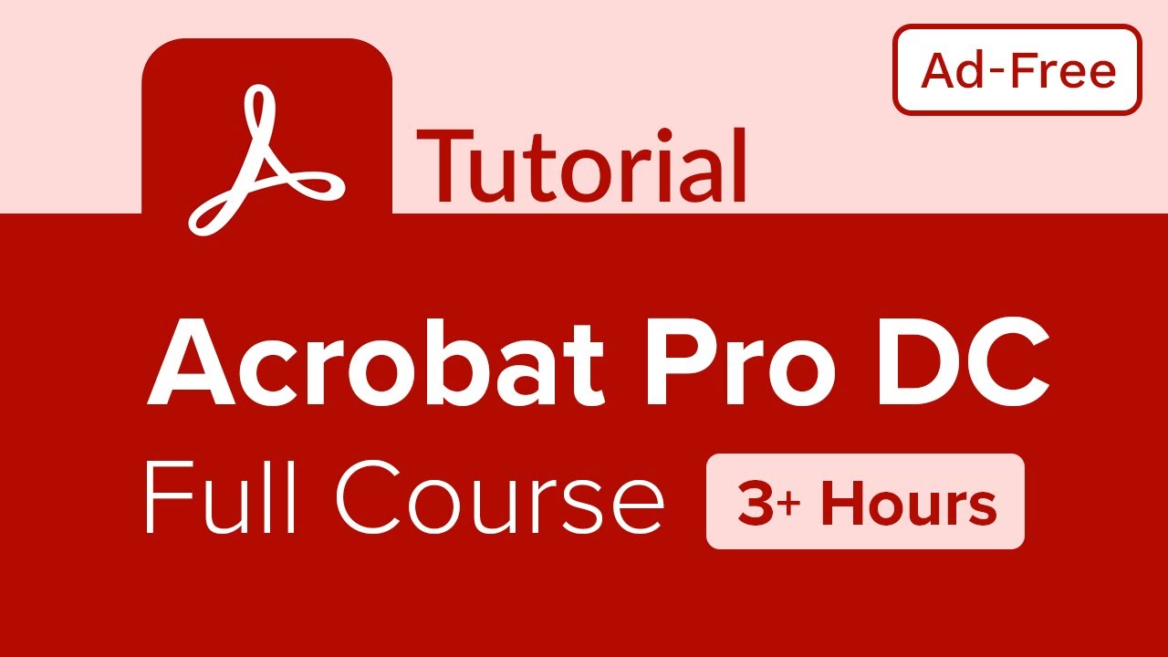 Acrobat Pro DC Full Course Tutorial (3+ Hours) - YouTube