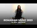 Romanian music 2023  top romanian hits  pop  dance playlist by global records