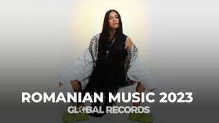 Romanian Music 2023 ♫ Top Romanian Hits ▶ Pop & Dance Playlist by Global Records