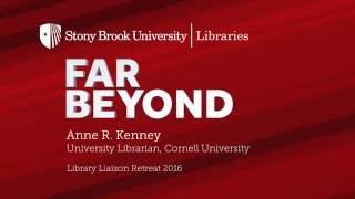 Anne R. Kenney at SBU Libraries Liaison Retreat 2016