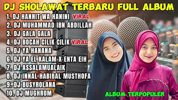 DJ SHOLAWAT HANNIT WA HANINI FULL ALBUM TERBARU 2025 - Sholawat Viral Tiktok