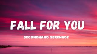 Secondhand Serenade - Fall For You (Lyrics) 🍑