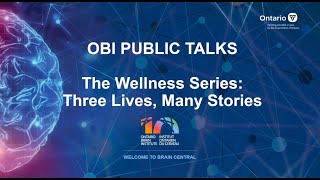 OBI Public Talks - The Wellness Series: Three Lives, Many Stories