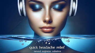 Quick Headache Relief - Powerful Binaural Frequency Sound Therapy - Feel Better in 5 Minutes