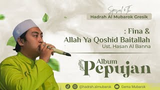 ( Syahdu ) Fina - Allah Ya Qoshid Baitallah || Ust. Hasan Ft. Hadrah Al Mubarok Gresik