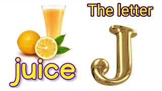 letter J song | learn the alphabet  phonics  حرف j |تعلم كتابة ولفظ الحرف J