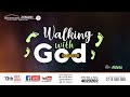 Walking with God. ( Rev. Ndeto ) 13/10/2024.