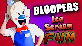 Bloopers From Ice Scream Fun