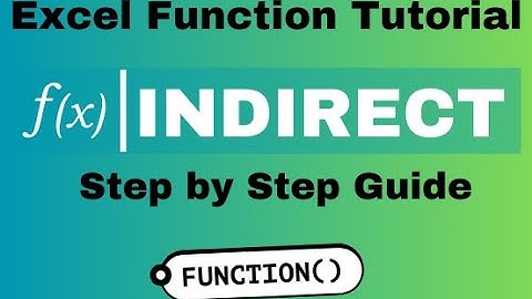 Excel INDIRECT Function _Free Excel Advanced Function Tutorial (Step by Step Guide)