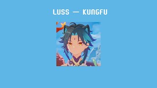 LUSS - KUNGFU [ speed up ] / Lyrics