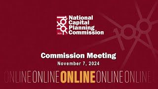 National Capital Planning Commission (USA) Meeting, November 7, 2024