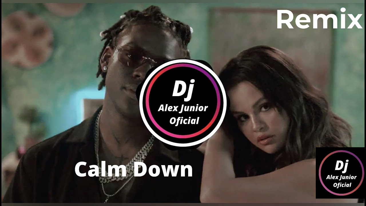 Guarda Rema e Selena Gomez - Calm Down - ( Remix) - Dj Alex Junior Oficial. su YouTube Guarda Rema e Selena Gomez - Calm Down - ( Remix) - Dj Alex Junior Oficial. su YouTube