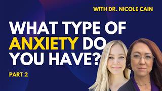 What Type of Anxiety Do I Have? 6 Body Systems That Cause It