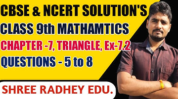 CBSE & NCERT-SOLUTIONS CLASS 9th, Chapter-7 Triangle, Exercise-7.2 Questions 5 to 8