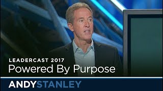 Powered By Purpose // Andy Stanley