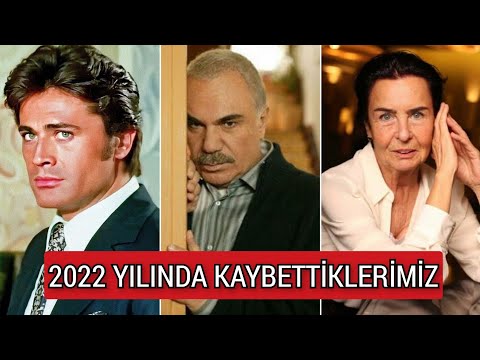 2022'de Vefat Eden Tüm Ünlüler