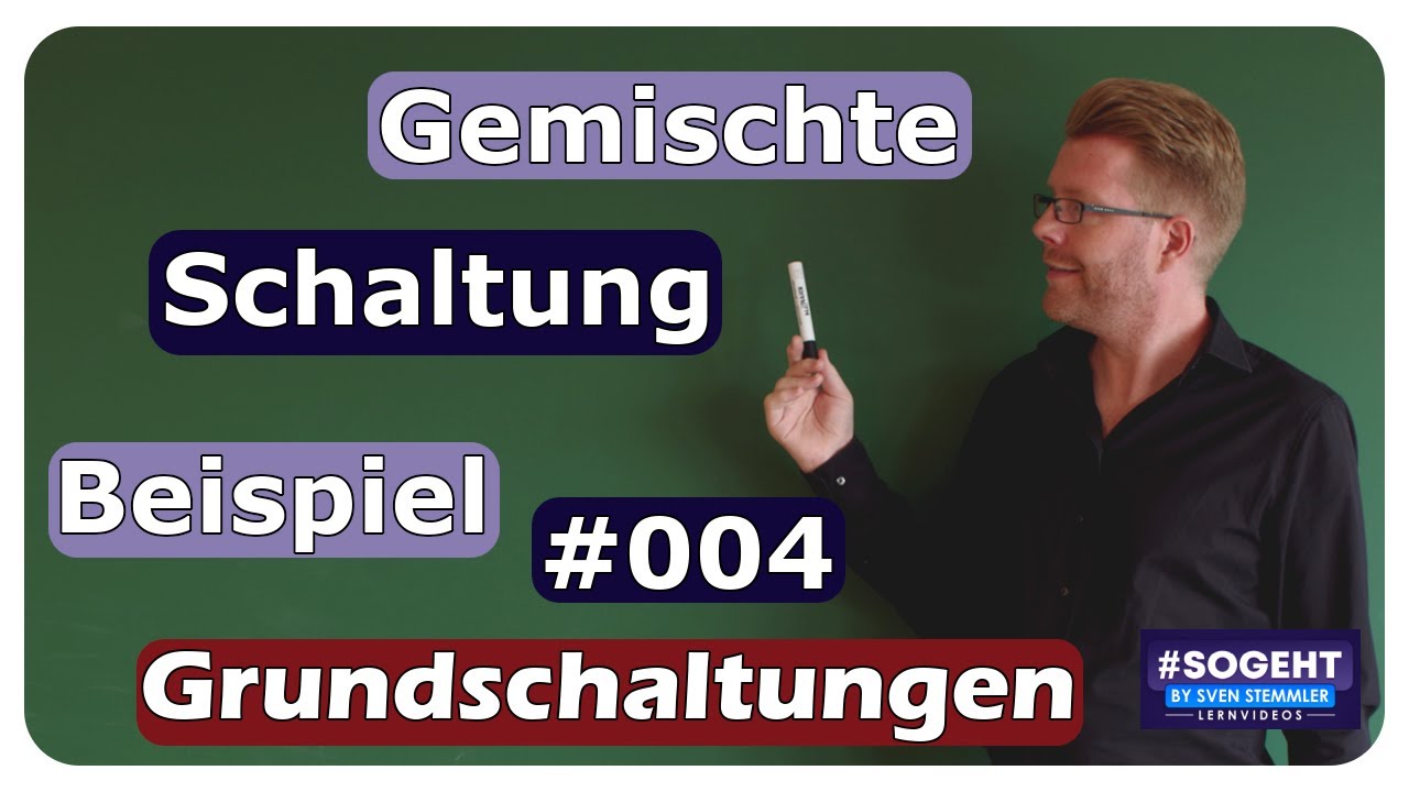 Vorschaubild zum Lernvideo "Gemischte Schaltung, Widerstandsnetzwerk #004 - Grundschaltungen - einfach und anschaulich erklärt"