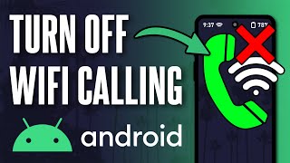 How to Turn OFF WiFi Calling on Android Phone