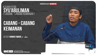 🔴[ LIVE ] CABANG - CABANG KEIMANAN | Ustadz Ahmad Fawaid