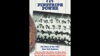 Pinstripe Power: The Story of The 1961 New York Yankees