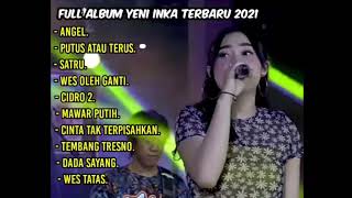 YENI INKA ANGEL FULL ALBUM TERBARU 2021//OM ADELLA