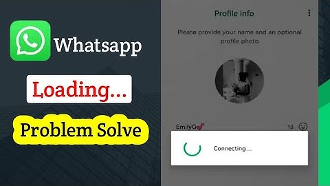 How To Fix Whatsapp Not Loading | Whatsapp Loading Problem 2025