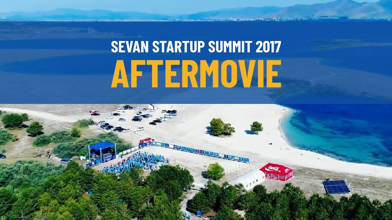 Sevan Startup Summit 2017 | Aftermovie