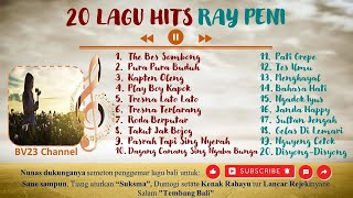 KUMPULAN LAGU HITS RAY PENI (TERBARU) 2023