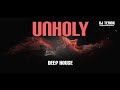 Unholy   dj terick  deep house mashup