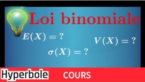 Loi binomiale • comprendre la formule de l