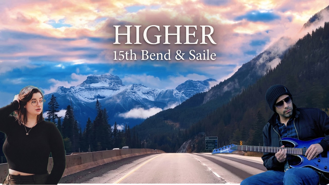 15th Bend x Saile - Higher (official video)