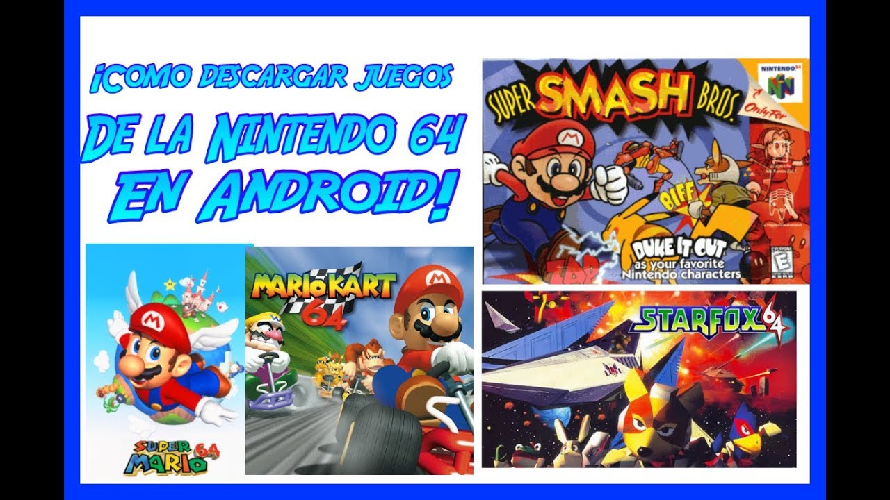 ¡Como descargar juegos de la Nintendo 64 en android! - YouTube