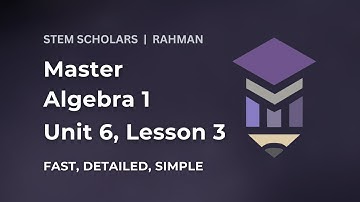 Algebra 1 | Unit 6 | Lesson 3