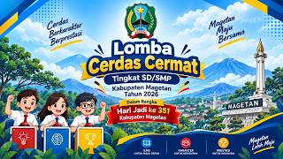 LOMBA CERDAS CERMAT TINGKAT SD/SMP KABUPATEN MAGETAN TAHUN 2026