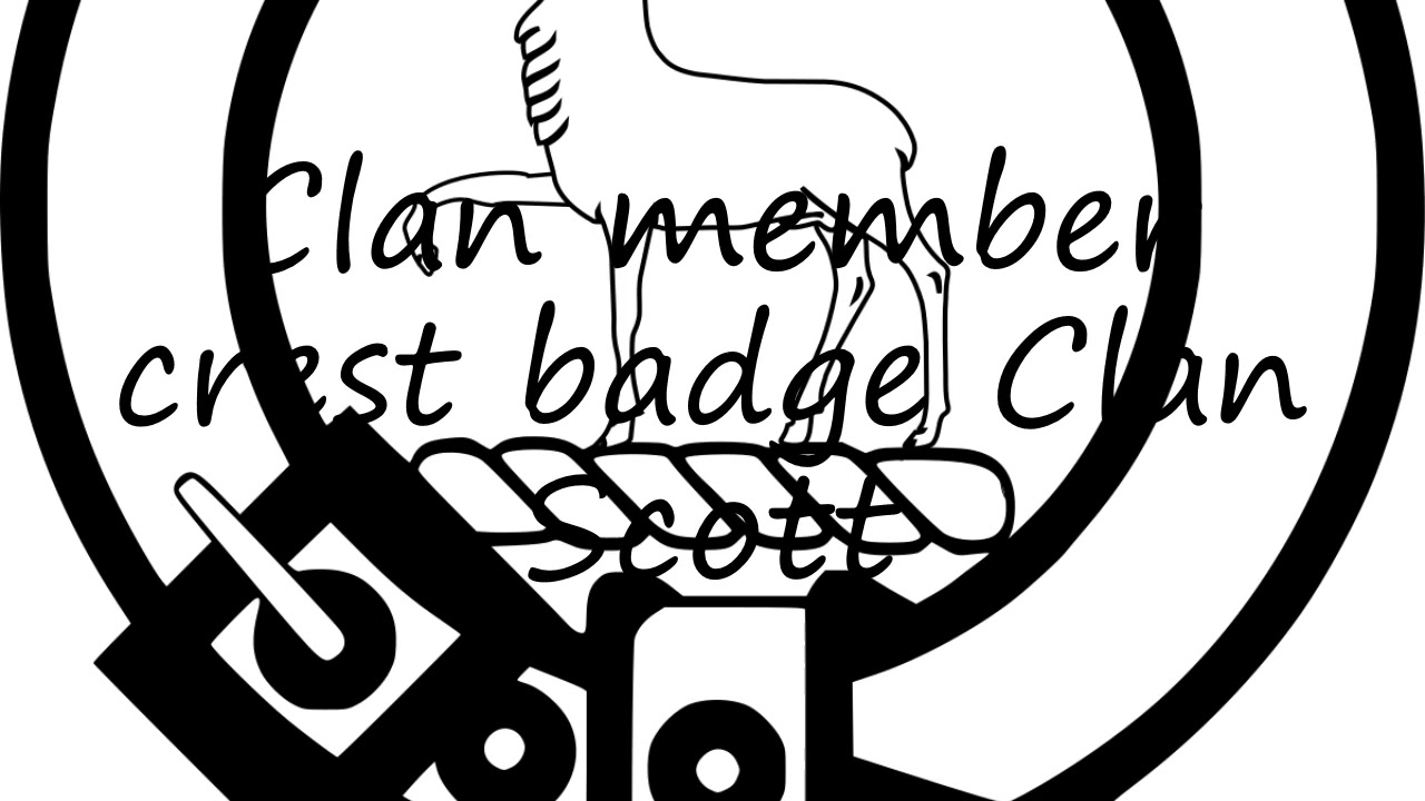 How to pronounce Clan member crest badge  Clan Scott in English?