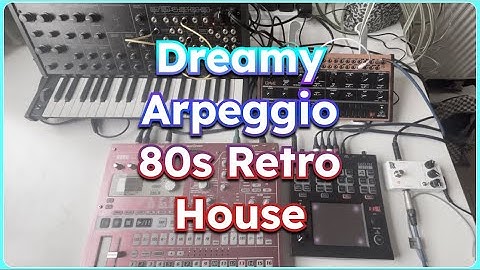 Electribe SX-1 / Behringer Crave / Korg MS-20  - Dreamy Apreggio 80s Retro House #dawless