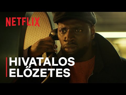 Lupin: 3. évad | Hivatalos előzetes | Netflix