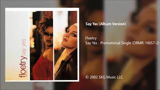 Video thumbnail of "Floetry - Say Yes (Album Version)"