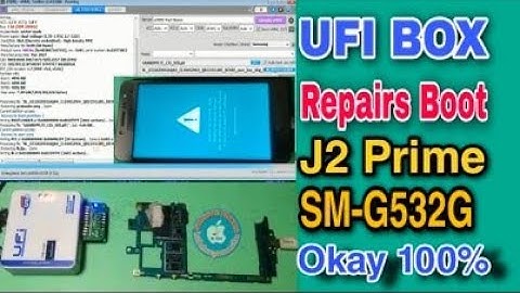 HOW TO REPAIR BOOT J2 PRIME(SM-G532G) BY UFI BOX OKAY 100%