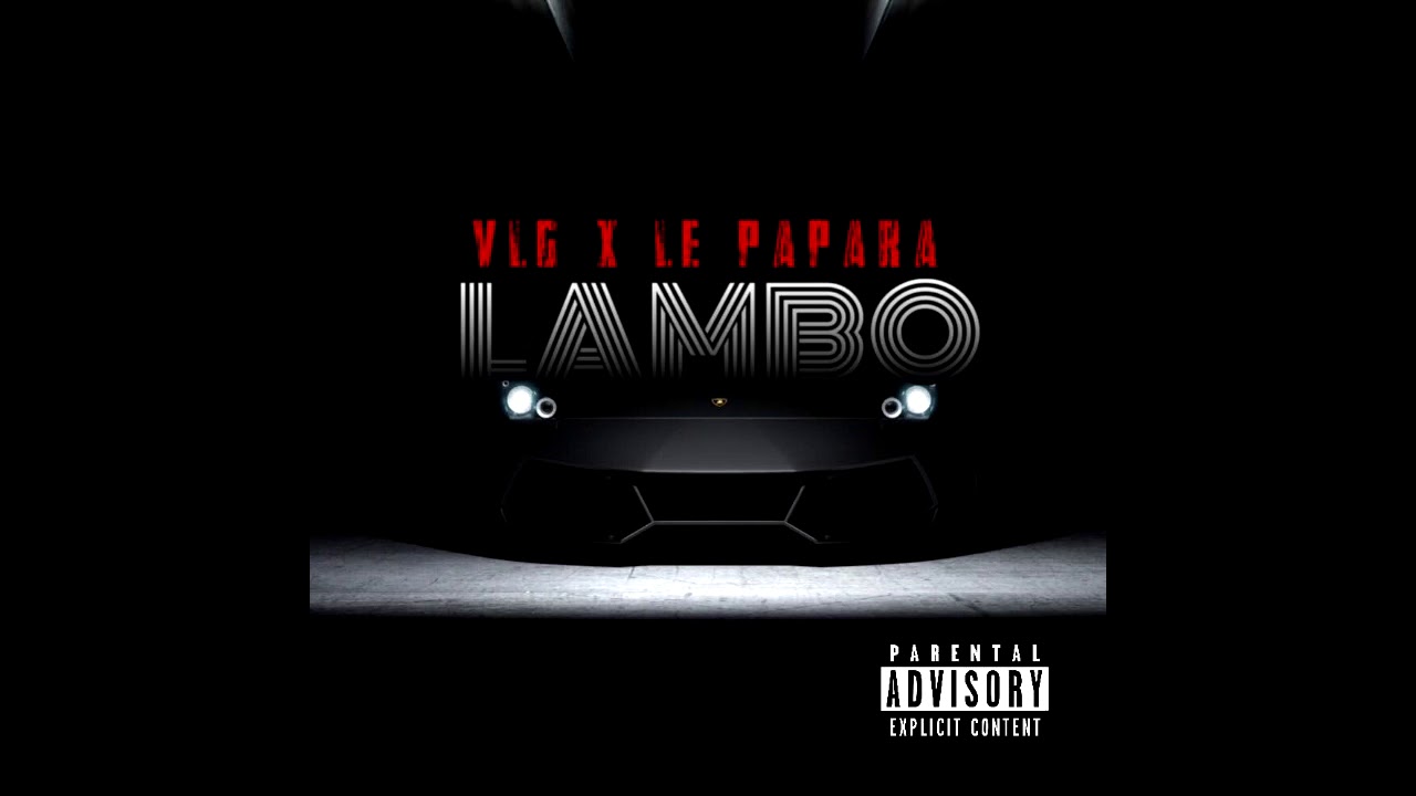 YouTube에서 VLG - LAMBO Feat Le Papara 보기 YouTube에서 VLG - LAMBO Feat Le Papara 보기