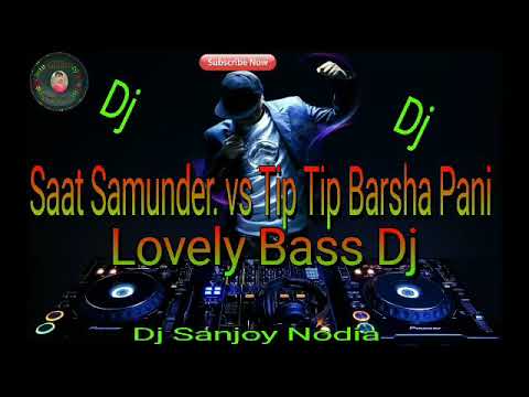 Saat Samundar vs Tip Tip Barsa Pani High Bass jBl360P